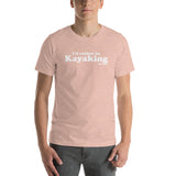 I'd Rather Be Kayaking Short-Sleeve T-Shirt