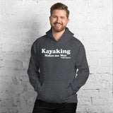 Kayaking Makes Me Wet Hoodie