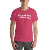 Kayaking Makes Me Wet Short-Sleeve T-Shirt